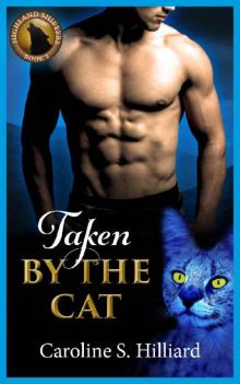 Taken by the Cat (Highland Shifters Book 2)