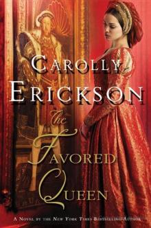 The Favored Queen: A Novel of Henry VIII's Third Wife