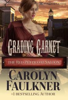 Grading Garnet: The Red Petticoat Saloon