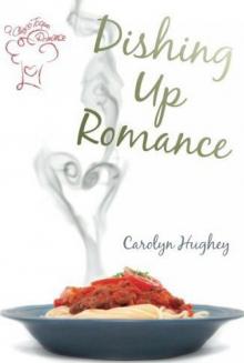 Dishing Up Romance
