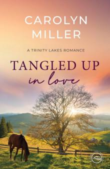 Tangled Up in Love Tangled Up in Love