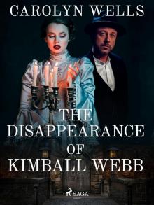 The Disappearance of Kimball Webb The Disappearance of Kimball Webb