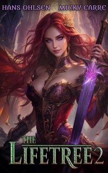 The Lifetree 2: A LitRPG Adventure