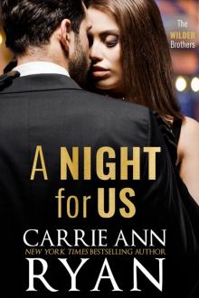 A Night for Us: A Wilder Brothers Prequel A Night for Us: A Wilder Brothers Prequel