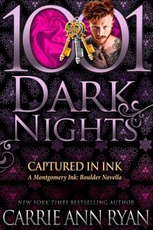 Captured in Ink: A Montgomery Ink: Boulder Novella Captured in Ink: A Montgomery Ink: Boulder Novella