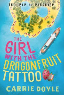 The Girl with the Dragonfruit Tattoo