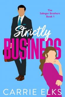 Strictly Business (The Salinger Brothers #1)