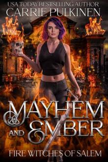Mayhem and Ember (Fire Witches of Salem Book 4)