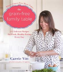 The Grain-Free Family Table