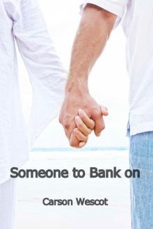 Someone to Bank on
