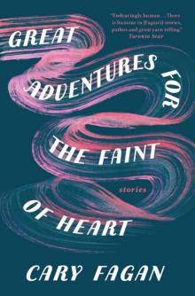 Great Adventures for the Faint of Heart
