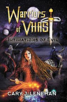 Intimations of Evil (Warriors of Vhast Book 1)