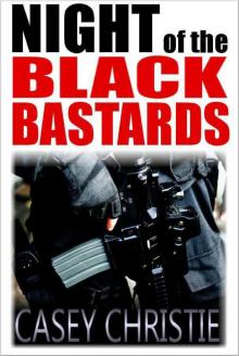 Night of the Black Bastards (An Action-Packed Thriller)