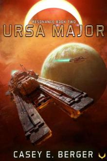 Ursa Major: A Military Sci-Fi Series (Resonance Book 2)
