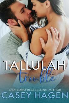 Tallulah Trouble Tallulah Trouble