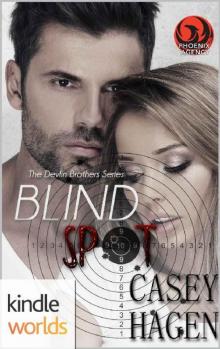 The Phoenix Agency: Blind Spot (Kindle Worlds Novella) (The Devlin Brothers Book 1)