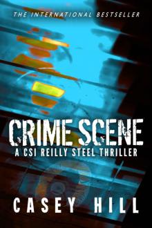 Crime Scene - CSI Reilly Steel Prequel Crime Scene - CSI Reilly Steel Prequel