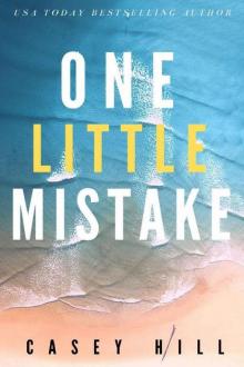 ONE LITTLE MISTAKE (CSI Reilly Steel Book 6) ONE LITTLE MISTAKE (CSI Reilly Steel Book 6)