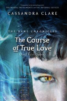 The Course of True Love (and First Dates) The Course of True Love (and First Dates)
