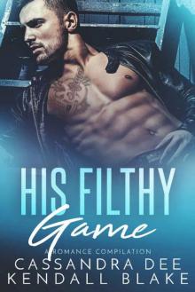 His Filthy Game His Filthy Game