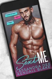 Sext Me: A Virgin and Ex-Con Romance