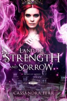 Land of Strength and Sorrow (Secrets of Orendor Book 1) Land of Strength and Sorrow (Secrets of Orendor Book 1)