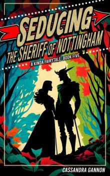 Seducing the Sheriff of Nottingham