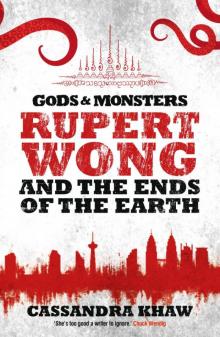 Rupert Wong and the Ends of the Earth Rupert Wong and the Ends of the Earth