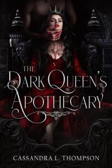 The Dark Queen's Apothecary (The Ancient Ones Trilogy)