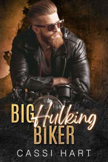 Big Hulking Biker (Big Alpha's Book 2)