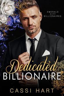 Dedicated Billionaire: Powerful Hero (Emerald City Billionaires Book 6)
