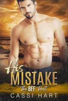 His Mistake (The BFF Pact Book 2)