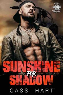 Sunshine For Shadow : Motorcycle Club Damage Hero (Steel Order MC Book 6)