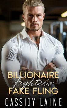 Billionaire Fighter's Fake Fling : A Secret Pregnancy Age Gap Romance