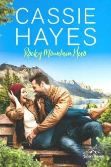 Rocky Mountain Hero (Roberts of Silver Springs Book 2) Rocky Mountain Hero (Roberts of Silver Springs Book 2)