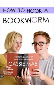 How to Hook a Bookworm (How To #3)
