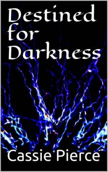 Destined for Darkness