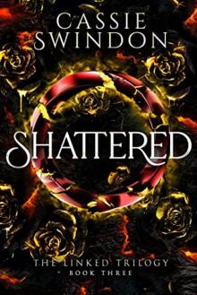 Shatttered