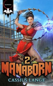 Manaborn 2: A Cultivation/Progression Series