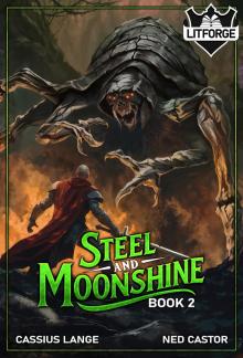 Steel and Moonshine: Book 2