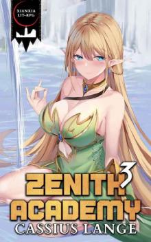 Zenith Academy 3: A LitRPG/Cultivation Adventure