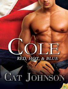Cole: Red, Hot & Blue, Book 5 Cole: Red, Hot & Blue, Book 5