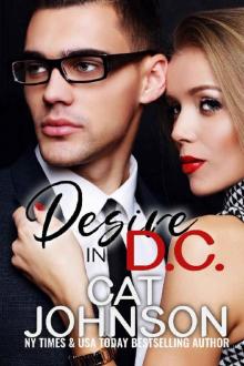 Desire in D.C.: An Opposites Attract Romantic Suspense (Hot SEALs) Desire in D.C.: An Opposites Attract Romantic Suspense (Hot SEALs)