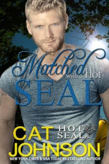 Matched with a Hot SEAL (Hot SEALs) Matched with a Hot SEAL (Hot SEALs)