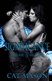 Significance (Artistic Pricks Ink)