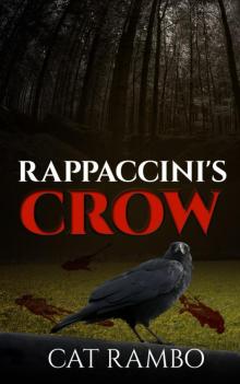 Rappacini's Crow Rappacini's Crow