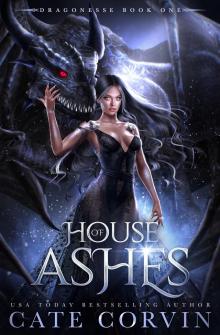 House of Ashes (Dragonesse Book 1) House of Ashes (Dragonesse Book 1)