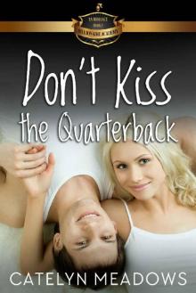 Don't Kiss the Quarterback: Billionaire Academy YA Romance Book 5 Don't Kiss the Quarterback: Billionaire Academy YA Romance Book 5