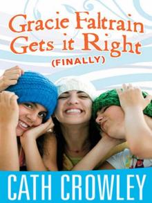 Gracie Faltrain Gets It Right (Finally) Gracie Faltrain Gets It Right (Finally)