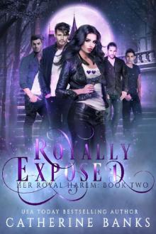 Royally Exposed Royally Exposed